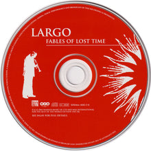 Load image into Gallery viewer, Largo (6) : Fables Of Lost Time (CD, Album)