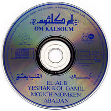 Load image into Gallery viewer, أم كلثوم* = Om Kalsoum* : القلب يعشق \ أنساك = El Alb Yeshak Kol Gamil / Mouch Momken Abadan (CD, Album, RE)