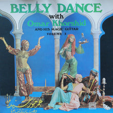 Load image into Gallery viewer, Omar Khorshid : Belly Dance With Omar Khorshid Volume 3 (LP, Album)