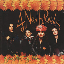 Load image into Gallery viewer, 4 Non Blondes : Bigger, Better, Faster, More! (CD, Album)