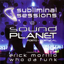 Load image into Gallery viewer, Various : Subliminal Sessions @ Sound Planet (2xCD)