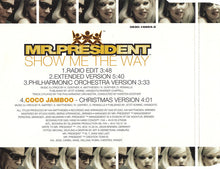 Load image into Gallery viewer, Mr.President* : Show Me The Way (CD, Maxi)