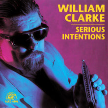 Load image into Gallery viewer, William Clarke : Serious Intentions (CD, Album)