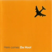 Load image into Gallery viewer, Da Hool : Here Comes Da Hool (CD, Album)