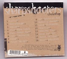 Load image into Gallery viewer, Sharpshooters : Choked Up (CD, Album)