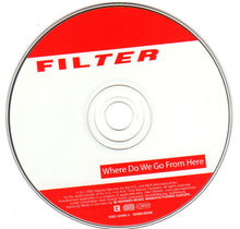 Load image into Gallery viewer, Filter (2) : Where Do We Go From Here (CD, Maxi)