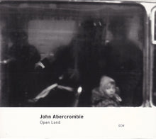 Load image into Gallery viewer, John Abercrombie : Open Land (CD, Album)