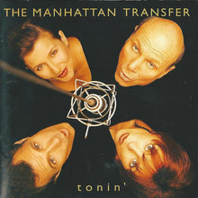 Load image into Gallery viewer, The Manhattan Transfer : Tonin' (CD, Album)