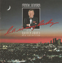 Load image into Gallery viewer, Frank Sinatra With Quincy Jones And Orchestra* : L.A. Is My Lady (CD, Album, RE, RM)