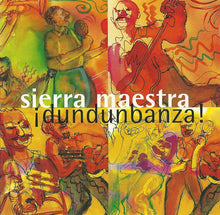 Load image into Gallery viewer, Sierra Maestra : ¡Dundunbanza! (CD, Album)