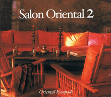Load image into Gallery viewer, Various : Salon Oriental 2 - Oriental Escapade (2xCD, Comp, Dig)