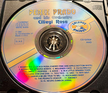 Load image into Gallery viewer, Perez Prado And His Orchestra : Ciliegi Rosa (CD, Comp, RE)