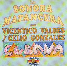 Load image into Gallery viewer, La Sonora Matancera Con Vicentico Valdes* Y Celio Gonzalez* : Cubana (CD, Comp)