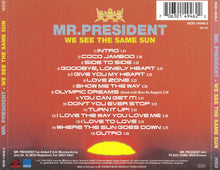 Load image into Gallery viewer, Mr. President : We See The Same Sun (CD, Album)