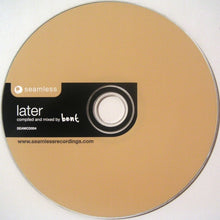 Load image into Gallery viewer, Bent : Later (CD, Comp, Mixed)