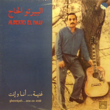 Load image into Gallery viewer, البيرتو الحاج = البيرتو الحاج : غنية ...أنا وإنت = Ghenniyeh... Ana Ou Enté (LP)