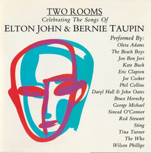 Load image into Gallery viewer, Various : Two Rooms - Celebrating The Songs Of Elton John & Bernie Taupin (CD, Album)
