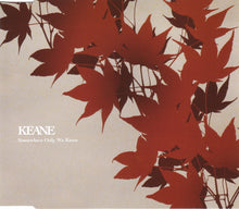 Load image into Gallery viewer, Keane : Somewhere Only We Know (CD, Single, Enh)