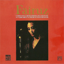 Load image into Gallery viewer, Fairuz : Christmas Carols From East And West St. Margaret's, Westminster (CD)