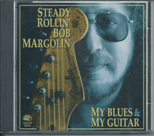 Load image into Gallery viewer, Bob Margolin : My Blues & My Guitar (CD, Album)