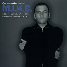 Load image into Gallery viewer, M.I.K.E. : Antwerp '05 (2xCD, Comp, Mixed)