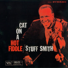 Load image into Gallery viewer, Stuff Smith : Cat On A Hot Fiddle (CD, Album, Ltd, RE, RM)