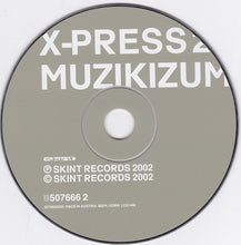 Load image into Gallery viewer, X-Press 2 : Muzikizum (CD, Album)