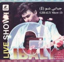 Load image into Gallery viewer, Gebaly* : I جبالى شو Gibaly Show (I) (CD, Album, RE)