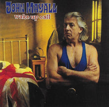 Load image into Gallery viewer, John Mayall : Wake Up Call (CD, Album)