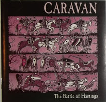 Load image into Gallery viewer, Caravan : The Battle Of Hastings (CD, Album, RE)