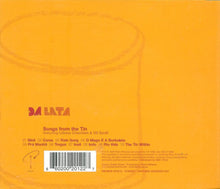 Load image into Gallery viewer, Da Lata : Songs From The Tin (CD, Album)