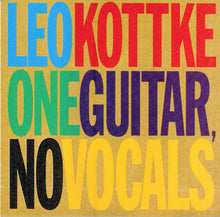 Load image into Gallery viewer, Leo Kottke : One Guitar, No Vocals (CD, Album)