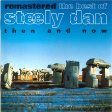 Load image into Gallery viewer, Steely Dan : Remastered • The Best Of Steely Dan (Then And Now) (CD, Comp, RM)