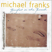 Load image into Gallery viewer, Michael Franks : Barefoot On The Beach (CD, Album)