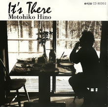 Load image into Gallery viewer, Motohiko Hino : It’s There (CD, Album)
