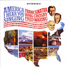 Load image into Gallery viewer, Frank Sinatra, Bing Crosby, Fred Waring And The Pennsylvanians* : America I Hear You Singing (CD, Album, RE, RM)