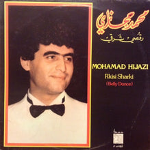 Load image into Gallery viewer, محمد حجازي* = Mohamad Hijazi* : رقصي شرقي = Rkisi Sharki (Belly Dance) (LP)