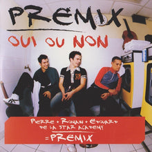 Load image into Gallery viewer, Premix : Oui Ou Non (CD, Single)