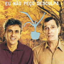 Load image into Gallery viewer, Caetano Veloso E Jorge Mautner : Eu Não Peço Desculpa (CD, Album)