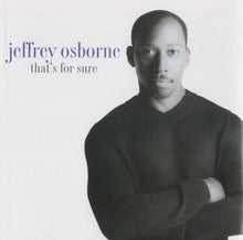 Load image into Gallery viewer, Jeffrey Osborne : That's For Sure (CD, Album)