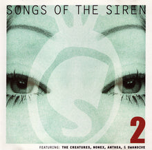 Load image into Gallery viewer, Various : Songs Of The Siren 2 (CD, Comp)