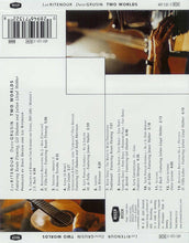 Load image into Gallery viewer, Lee Ritenour & Dave Grusin : Two Worlds (CD, Album)
