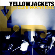 Load image into Gallery viewer, Yellowjackets : Club Nocturne (CD, Album)