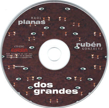 Load image into Gallery viewer, Raúl Planas & Rubén González Con Enrique Jorrin Y Su Orquesta : Dos Grandes (CD, Album)