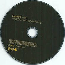 Load image into Gallery viewer, Gareth Gates : What My Heart Wants To Say (CD, Album, Copy Prot.)
