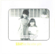 Load image into Gallery viewer, S.O.A.P. : Not Like Other Girls (CD, Album)