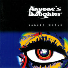Load image into Gallery viewer, Anyone's Daughter : Danger World (CD, Album)