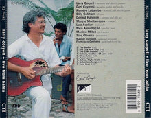 Load image into Gallery viewer, Larry Coryell : Live From Bahia (CD, Album)