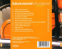 Load image into Gallery viewer, Various : Future Sound Of Budapest Volume 3 (CD, Comp)