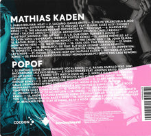 Load image into Gallery viewer, Mathias Kaden & Popof : Cocoon - Mathias Kaden & Popof In The Mix (2xCD, Comp, Mixed)